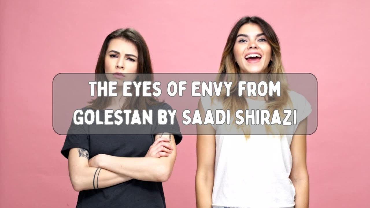 The Eyes of Envy from Golestan by Saadi Shirazi