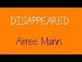 Disappeared - Aimee Mann - Lyrics Video
