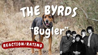 The Byrds -- Bugler  [REACTION/GIFT REQUEST]