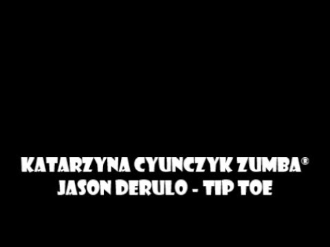 Katarzyna Cyunczyk Zumba - Tip Toe