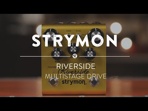 Strymon Riverside Multistage Drive | Reverb Demo Video