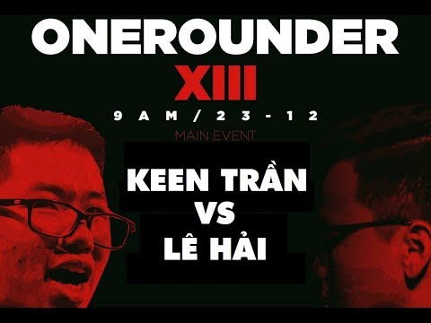 One Rounder 13: Lê Hải vs Keen Trần (23/12/2018)