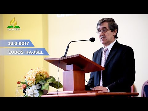 18.3.2017 Ľuboš Hajšel - Správne uplatnenie vôle v živote