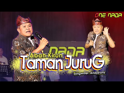TAMAN JURUG - ABAH KIRUN (cah cah cah cahyaning bulan) ONE NADA (Official)