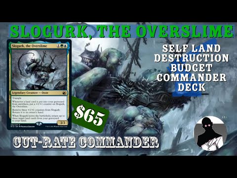 Slogurk, the Overslime | Self Land Destruction | Commander | EDH | Budget | Cut-Rate Commander