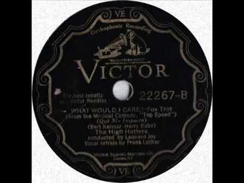 The High Hatters What would I Care ?