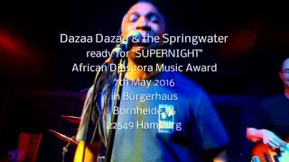 Dazaa Dazaa and the Springwater, ready for Supernight