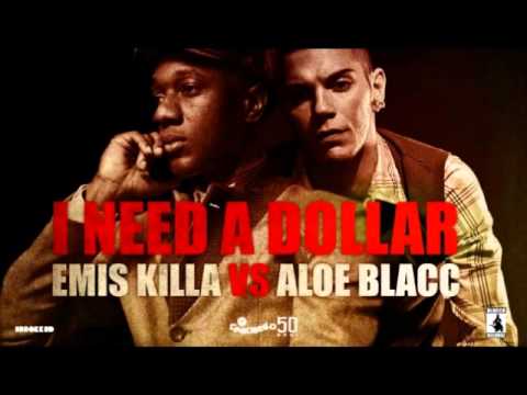 EMIS KILLA vs ALOE BLACC i need a dollar