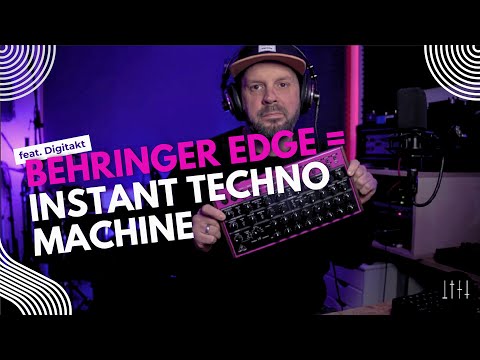 Behringer Edge = Instant Techno Machine (feat. Elektron Digitakt)