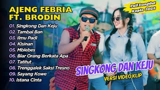 Download lagu Ajeng Febria Ft. Brodin - SINGKONG DAN KEJU - TAMBAL BAN || FULL DANGDUT KOPLO 2025 mp3 Download lagu Ajeng Febria Ft. Brodin - SINGKONG DAN KEJU - TAMBAL BAN || FULL DANGDUT KOPLO 2025 mp3