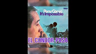 EL CONDOR PASA  ( PERRY COMO )