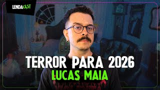 FILMES DE TERR0R QUE VÃO ESTREAR EM 2026 - com Lucas Maia | LendaCast #256
