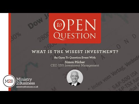 Open To Question: "What is the wisest investment?" With Simon Pilcher