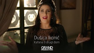 Dusica Ikonic - Kafana ti drugi dom - (Official video 2016.)