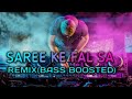 Saree  ke fall-sa Remix|BASS BOOSTED|Green lantern|