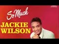 JACKIE WILSON  "Never Go Away"