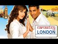 Namastey London 2007 Full Hindi Movie 4K Akshay Kumar Katrina Kaif Rishi Bollywood Movie