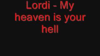 Lordi - my heaven is your hell