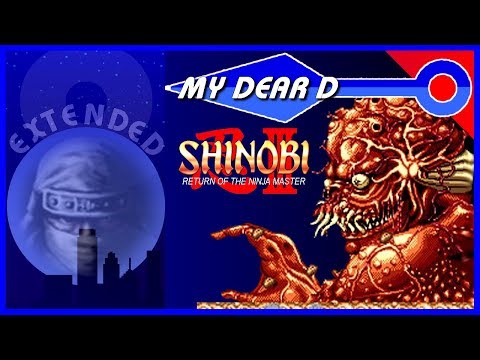 Shinobi 3 [OST] - My Dear D (Reconstructed) [8-BeatsVGM]