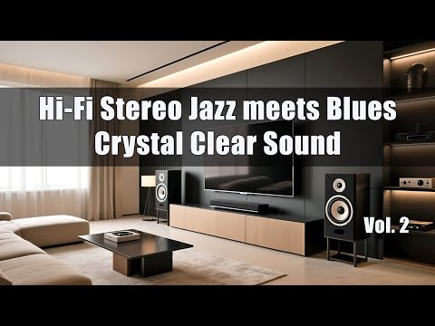 Hi-Fi Jazz meets Blues Compilation vol. 2 | Ultimate Sound System Test