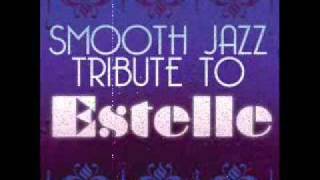 No Substitute Love- Estelle Smooth Jazz Tribute