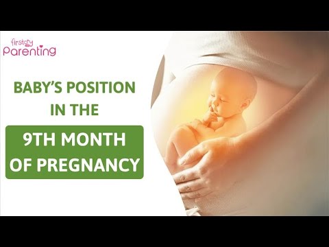 Baby Position In 9th Month of Pregnancy | 9 Month Pregnancy Baby Movement
