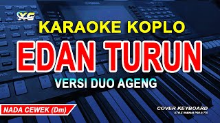 Download lagu Edan Turun KARAOKE KOPLO - Duo Ageng ft Ageng Music | XG KARAOKE (YAMAHA PSR - S 775) mp3