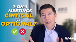 Are One-on-One Meetings Critical or Optional? | BAEC Leadership Training Series