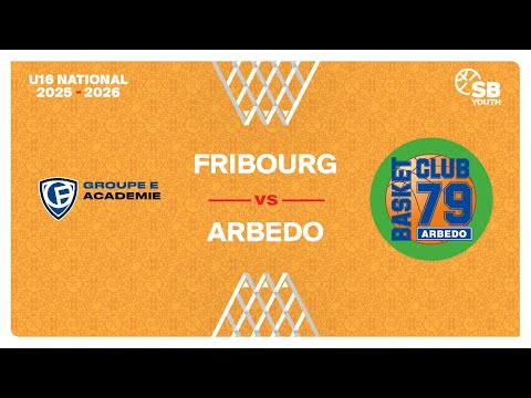 U16 Men National｜Day 4: FRIBOURG vs. ARBEDO