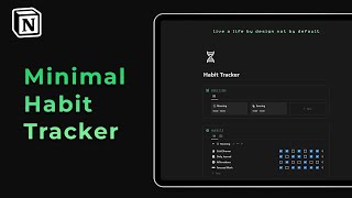  - How to build the perfect Notion Habit Tracker
