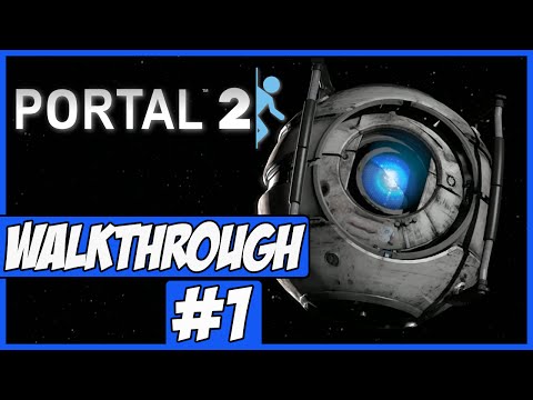 Portal 2 Walkthrough Ep.1 w/Angel - Back In The Labs!