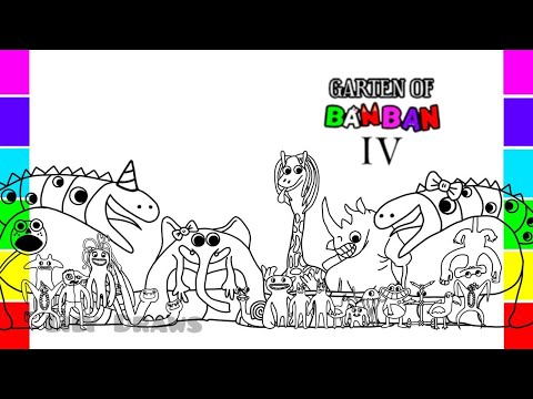 Garten of BanBan 4 New Coloring Pages Color ALL NEW BOSSES + ENDING Chapter 7 ||Cartoon -On & On NCS