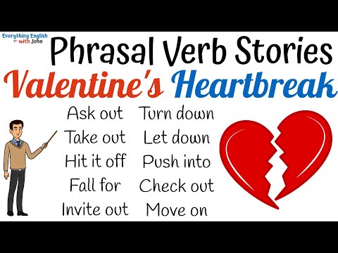 Vocabulary for Valentine's Day - 10 Important Phrasal Verbs
