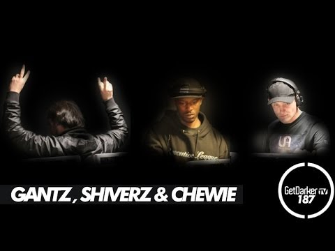 GetDarkerTV #187 - Gantz, Shiverz & Chewie
