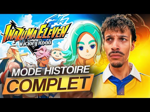 J’AI FINI TOUT LE MODE HISTOIRE D’INAZUMA VICTORY ROAD DANS UNE SEULE VIDEO ⚡😳 (film complet)