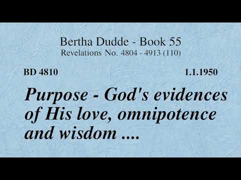 BD 4810 - PURPOSE - GOD'S PROOF OF HIS LOVE, OMNIPOTENCE AND WISDOM ....