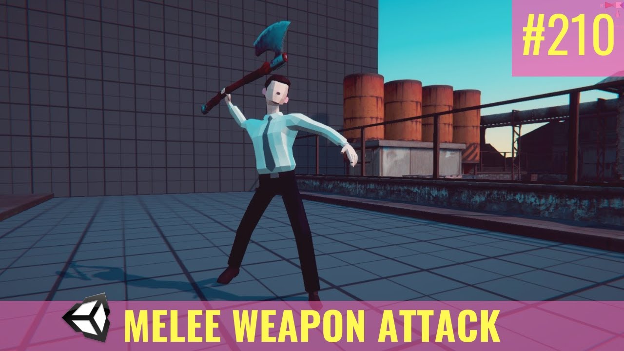 #210 Melee Weapon Attack (Part1) - Unity Tutorial