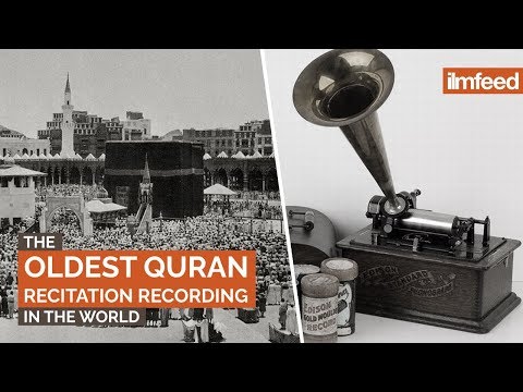 The OLDEST Quran Recitation Recording in the World!