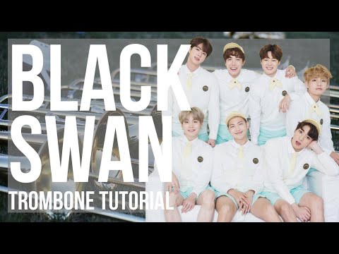 How to play Black Swan by BTS on Trombone (Tutorial)