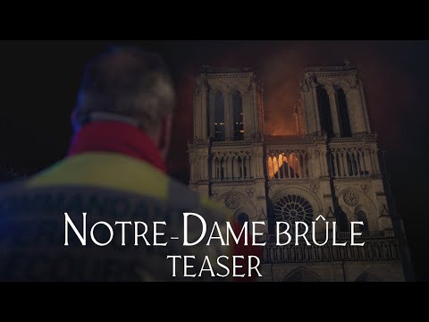 Notre-Dame Brûle - Teaser Officiel HD