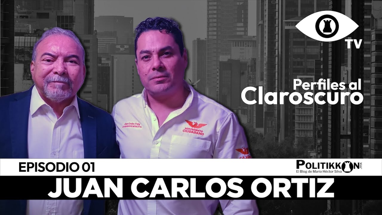 PERFILES AL CLAROSCURO 001 | Juan Carlos Ortiz: El Futuro de Movimiento Ciudadano en Ciudad Juárez