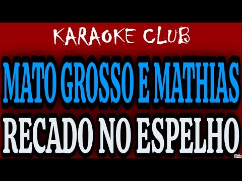 Recado No Espelho - Matogrosso e Mathias