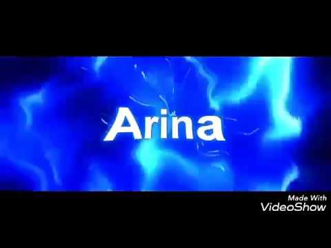 Топ 5 интро с именем Arina .💿💖