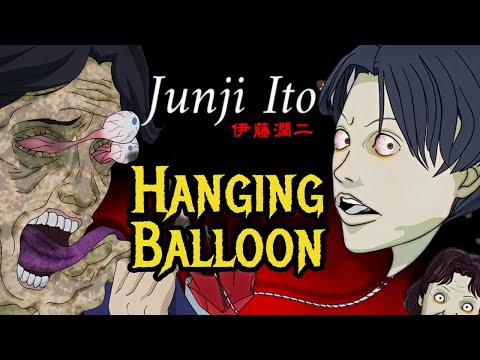 Hanging Balloon Explored  – One Of The Junji Ito's Most Terrifying Stories Of All Time