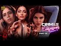 Crimes And Confessions 2 Hindi Full Movie Navina Bole Aditya Banerjee Sahil Sambyal