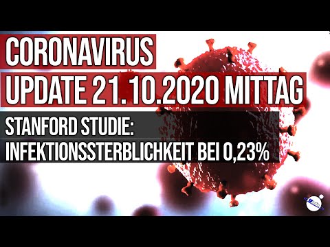 Coronavirus Update 21.10.2020 - Stanford Study - Infection mortality rate at 0.23%