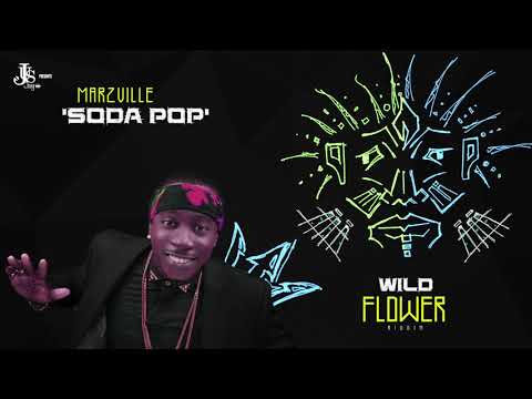 Marzville - Soda Pop (Wild Flower Riddim) "2019 Soca" | Official Audio