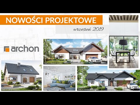 NOWOŚCI w ofercie ARCHON+ Projekty Domów 🏡 wrzesień 2019r.