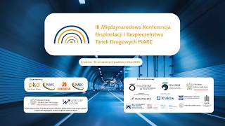 01.10.2026 III Międzynarodowa Konferencja PIARC Eksploatacji i Bezpieczeństwa Tu