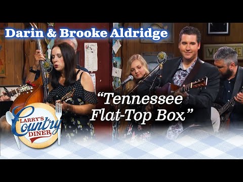 DARIN & BROOKE ALDRIDGE perform TENNESSEE FLAT TOP BOX live on LARRY'S COUNTRY DINER!